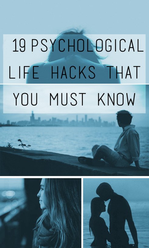 19 Psychological Life Hacks That You Must Know